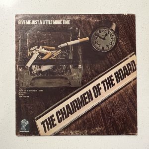 The Chairmen Of The Board Give Me Just A Little More Vinyl Record Album LP ST-7300