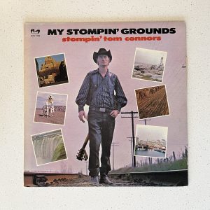 Stompin' Tom Connors My Stompin Grounds Vinyl Record Album LP BOS 7103