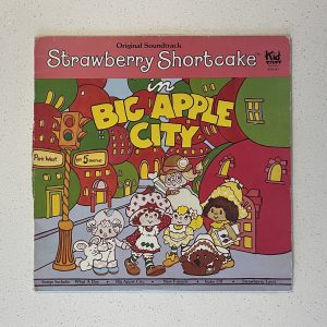 Strawberry Shortcake In Big Apple City Vinyl Record Album LP KSS 163