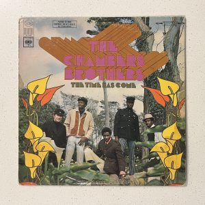 The Chambers Brothers The Time Has Come Vinyl Album LP CS 9522 Psych Soul