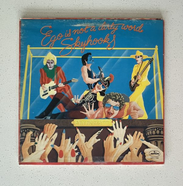 Skyhooks Ego Is Not A Dirty Word Vinyl Record Album LP NO SCRATCHES!!! SRM-1-1066