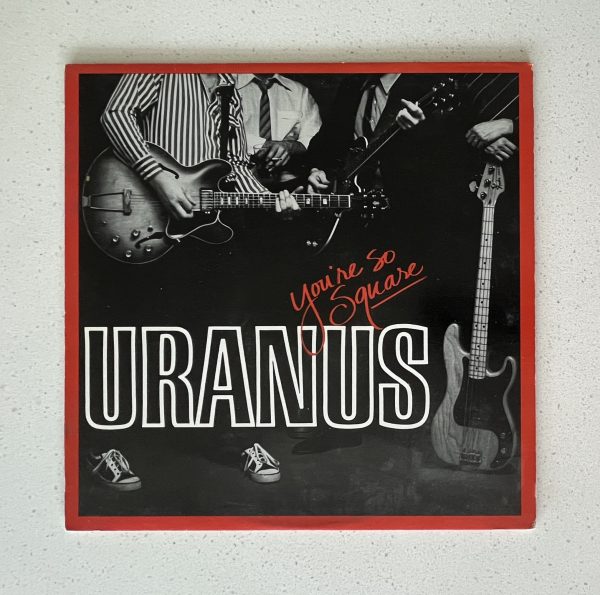 Uranus You're So Square Vinyl Record Album LP NO SCRATCHES!!! TR 0500