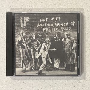 If Not Just Another Bunch Of Pretty Faces CD NO SCRATCHES!!! HF 9534