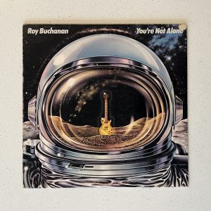Roy Buchanan You're Not Alone Vinyl Record Album LP NO SCRATCHES!!! KSD 19170