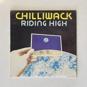 Chilliwack Riding High Canadian Rock Vinyl Record Album LP GFLP 1003