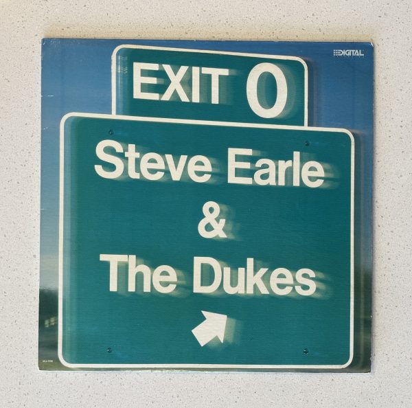 Steve Earle Exit 0 Vinyl Record Album LP MCA-5998