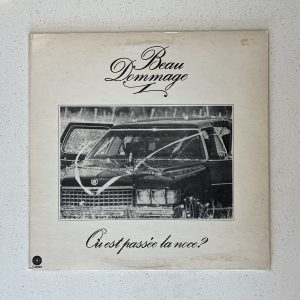 Beau Dommage Où Est Passée La Noce? French Québec Rock Vinyl Album LP SKA0 70.037