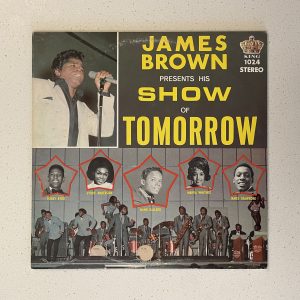 James Brown Presents His Show Of Tomorrow OG Canada Press Vinyl Record Album LP NO SCRATCHES!!! KLPS 1024