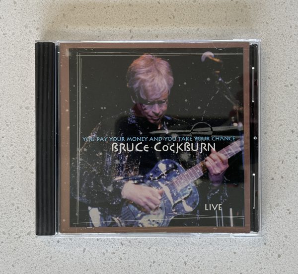 Bruce Cockburn You Pay Your Money And You Take Your Chance CD NO SCRATCHES!!! TNMD 0161