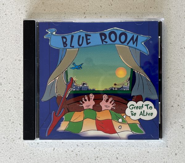 Blue Room Great To Be Alive CD NO SCRATCHES!!! Made In Canada