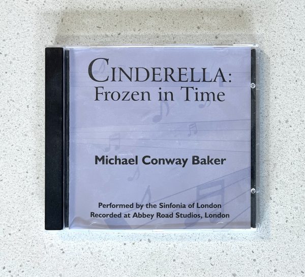 Cinderella Frozen In Time Michael Conway Baker Performed By Sinfonia CD NO SCRATCHES!!! MCB003CD