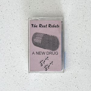 The Reel Rebels A New Drug EP Cassette K7 Canadian Band