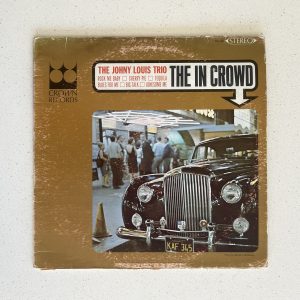 Johnny Louis Trio The In Crowd Vinyl Record Album LP CST 468
