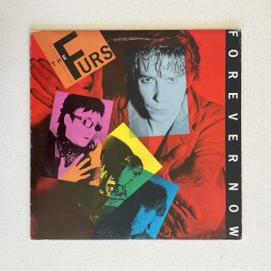 The Psychedelic Furs Forever Now Vinyl Record Album LP FC 38261