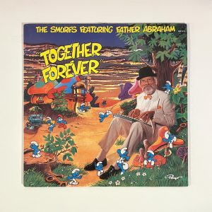 The Smurfs Together Forever Featuring Father Abraham Vinyl Record Album LP NO SCRATCHES!! RSP 211