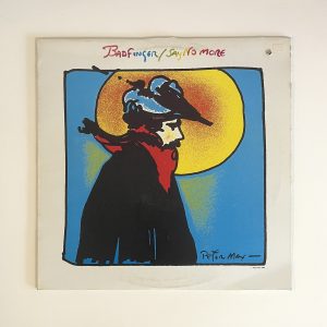 Badfinger Say No More Vinyl Record Album LP NO SCRATCHES!! RR 2005