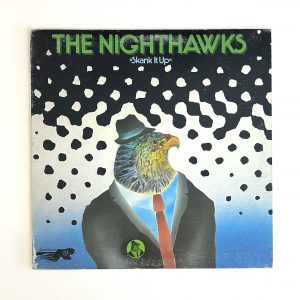The Nighthawks Skank It Up Vinyl Record Album LP OIS NO SCRATCHES!!! HA 5503