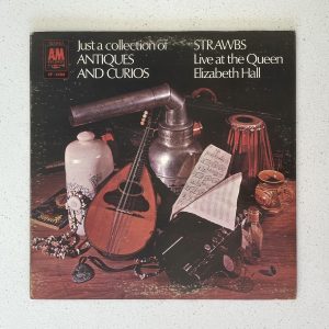 Strawbs Just A Collection Of Antiques And Curios Vinyl Album LP NO SCRATCHES!!! SP-4288