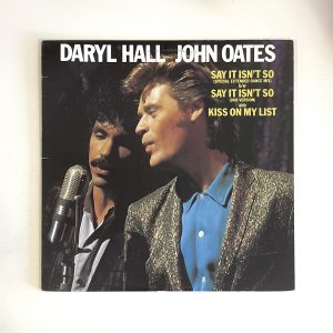 Daryl Hall & John Oates Say It Isn't So / Kiss On My List 12" Maxi Single Vinyl PW 13679
