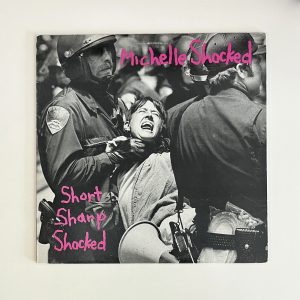 Michelle Shocked Short Sharp Shocked Vinyl Album LP NO SCRATCHES!!! (834 924-1)