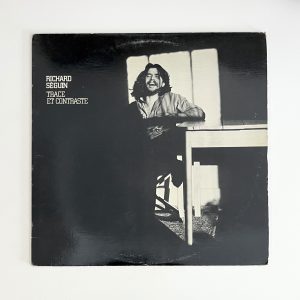 Richard Séguin Trace Et Contraste French Vinyl Album LP NO SCRATCHES!!! (AC-117)