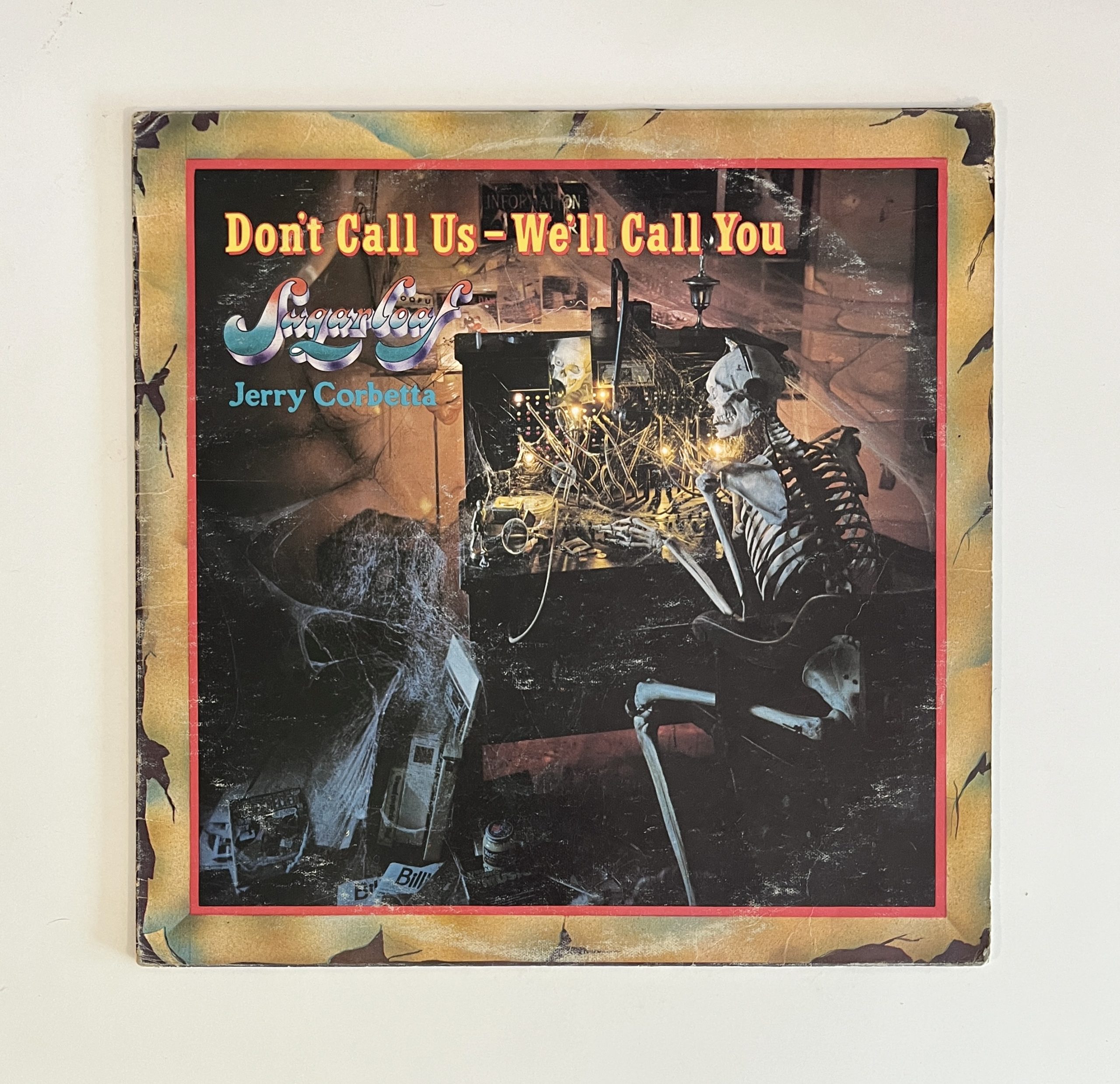 Sugarloaf Don't Call Us We'll Call You Vinyl Album LP CL-1000