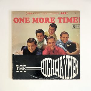 The Highwaymen One More Time 60s Folk Vinyl Album LP UAS 6323