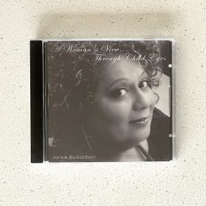 Jackie Richardson A Woman's View Through Child Eyes Canadian Spoken Word Jazz Blues Artist VARIANT COVER CD
