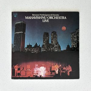 Mahavishnu Orchestra Between Nothingness & Eternity Live Vinyl Album LP (KC 32766)