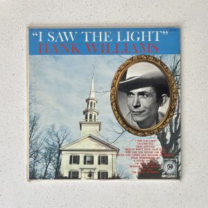 Hank Williams I Saw The Light 1st Canadian Mono Press Vinyl Album LP (E3331)