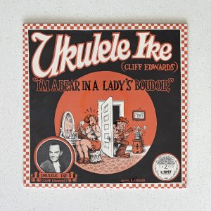 Ukulele Ike Cliff Edwards I'm A Bear In A Lady's Boudoir Vinyl Album LP BRAND NEW SEALED!!! (L-1047)
